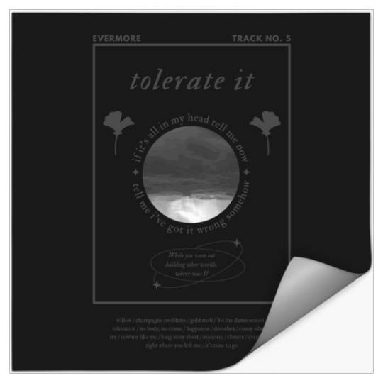 Discover Tolerate It - Taylor   T-Shirt Stickers
