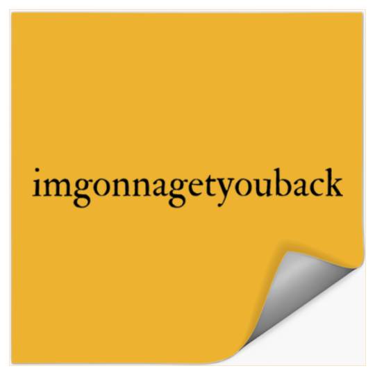 Discover Taylor imgonnagetyouback lyrics   (2) Stickers