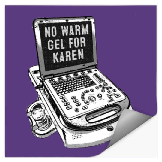 Discover Funny Sonographer Gift Stickers No Warm Gel For Karen