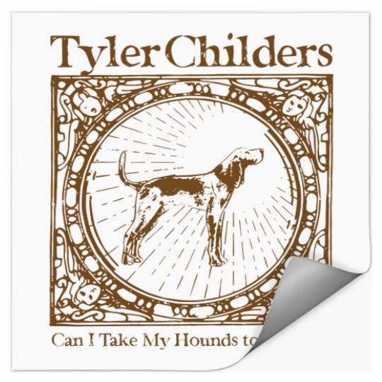 Tyler Childers Can I Take My Hounds to Heaven Stickers